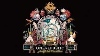 OneRepublic  Artificial Paradise Official Audio [upl. by Sheppard]