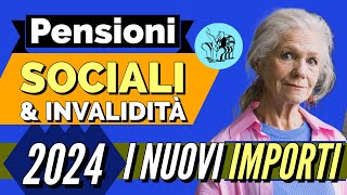 PENSIONI SOCIALI amp INVALIDITÀ 2024 👉 I NUOVI IMPORTI AUMENTATI❗️ 💶 [upl. by Fesoj]