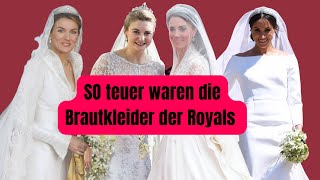 SO teuer waren die Brautkleider der Royals [upl. by Hurd]