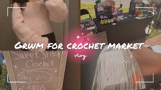 GRWM For Crochet Market  Setup Supplies and more [upl. by Akibma]