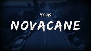 Mylus  Novacane Official Lyrics Video [upl. by Weider]