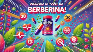 Berberina  Um suplemento com uma potência extraordinária [upl. by Ynamrej]