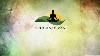 Kariye Updhan  Updhan Upvan [upl. by Siroled]