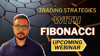 Trading Strategies with Fibonacci  Upcoming Webinar [upl. by Mulloy989]