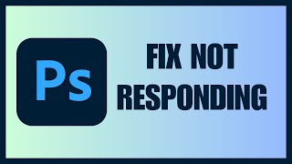 Adobe Photoshop Not Responding  Freezing Windows 11 How To Fix [upl. by Atteval]