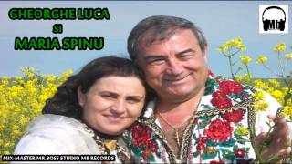 Gheorghe Luca si Maria Spinu  Colaj Melodii Populare [upl. by Henden]