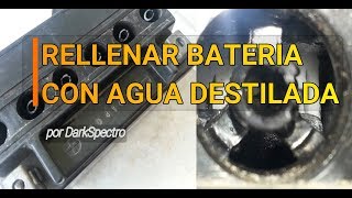 COMO RELLENAR BATERIA CON AGUA DESTILADA  FILL THE BATTERY WITH DISTILLED WATER [upl. by Yluj]