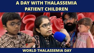 A day with thalassemia patient children How is it possible to prevent thalassemia [upl. by Neel277]