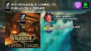 Vrahode Is Coming To KublaCon amp Origins Podcast 19 [upl. by Enella907]