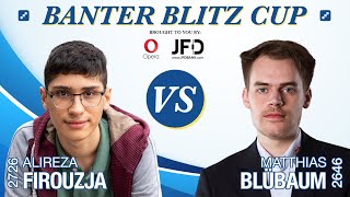 GM Alireza Firouzja vs GM Matthias Blübaum 22  Banter Blitz Cup [upl. by Llewxam]