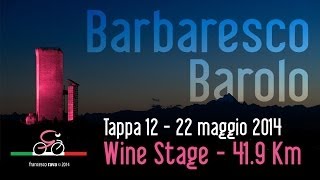 BarbarescoBarolo quotLa cronometro del vinoquot Giro dItalia 2014 [upl. by Brenton]