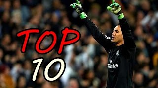 TOP 10 SAVES OF KEYLOR NAVAS [upl. by Tiertza885]