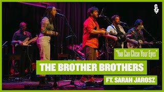 The Brother Brothers ft Sarah Jarosz  quotYou Can Close Your Eyesquot live on eTown [upl. by Natalee]