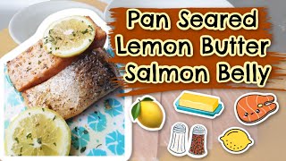 EASY PAN SEARED LEMON BUTTER SALMON BELLY 5 Ingredients Only [upl. by Akemhs]