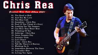 Chris Rea Best Songs Collection  Chris Rea Greatest Hits Full Album 2022 [upl. by Squire]