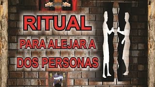 CÓMO SEPARAR a DOS PERSONAS QUÉ PERJUDICAN  RITUAL  Esoterismo Ayuda Espiritual [upl. by Shiller110]