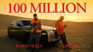 100 Million  DIVINE KARAN AUJLA  Official Music Video [upl. by Kcerb175]