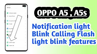 OPPO A5  A5s  Flash light blink Calling notification light blink features explain [upl. by Vivian]