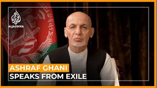 Ashraf Ghani says he left Kabul to prevent bloodshed did not take money  Al Jazeera Newsfeed [upl. by Armando]