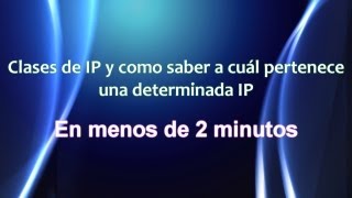 Clases de IP ABCDE  Como hallar a que clase pertenece una IP Tutorial rápido [upl. by Eniamzaj890]