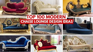 Top 100 Modern Chaise Lounge Sofa Design Ideas For Home Decorations  Upholster Chaise Sofa [upl. by Nueormahc]