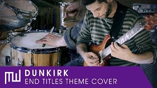 Dunkirk  End Theme Rock cover [upl. by Stralka]