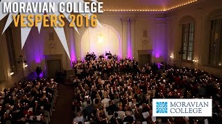 Moravian College Vespers 2016 [upl. by Zabrina]