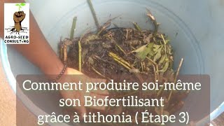 Comment produire soimême à 00000F son propre biofertilisant grâce à tithonia  Étape 3 [upl. by Arvad262]