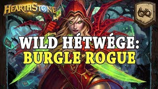 Wild Hétwége Burgle Rogue  Hearthstone [upl. by Solokin]