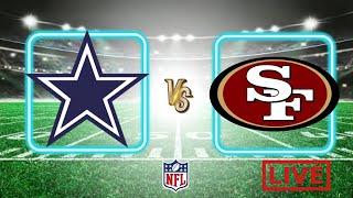 Dallas Cowboys vs San Francisco 49ers  Live Stream [upl. by Bergmans]