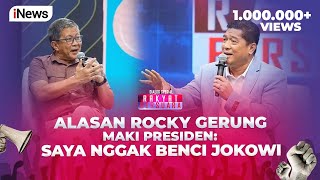 Rocky Gerung Beberkan Alasan Berani Menghina Presiden  Rakyat Bersuara 0309 [upl. by Eitsym]