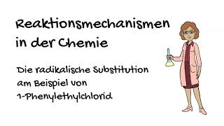 Die radikalische Substitution  Am Beispiel von 1Phenylethylchlorid [upl. by Eenyaj]