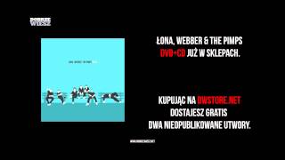 Łona Webber amp The Pimps  Nie ma nas  LIVE DVD [upl. by Harday324]