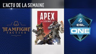 ACTU  La saison 2 d’Apex Legends des échecs sur League of Legends l’ESL One Cologne  Esport Zone [upl. by Lorens]