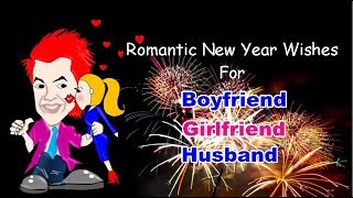 Romantic New Year Wishes For Boyfriend Girlfriend amp Husband [upl. by Converse]