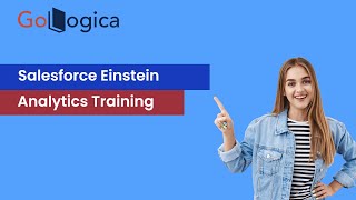 Salesforce Einstein Analytics Training  Salesforce  GoLogica [upl. by Tarsus]