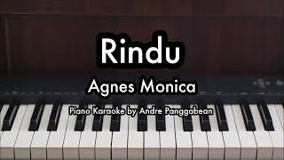 Rindu  Agnes Monica  Piano Karaoke by Andre Panggabean [upl. by Kiefer]