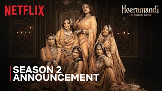 Heeramandi  Season 2 Announcement  Sanjay Leela Bhansali  Netflix India [upl. by Mame]