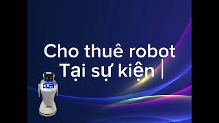 TVCVDS Robot Sanbot tại sự kiện GSK [upl. by Mandy]