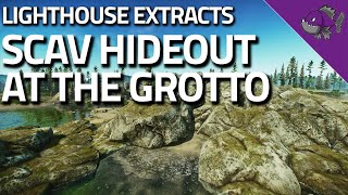 Scav Hideout At The Grotto  Lighthouse Extract Guide  Escape From Tarkov [upl. by Assyli]