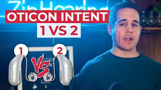 Oticon Intent 1 vs 2 amp more [upl. by Sakiv]