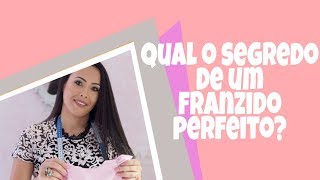 Qual o SEGREDO do FRANZIDO PERFEITO [upl. by Ecam]