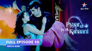 FULL EPISODE 10  Raichand family ki grand party  Pyaar Kii Ye Ek Kahaani starbharatromance [upl. by Jutta]