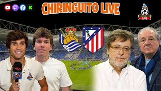 ⚽REAL SOCIEDAD  ATLETI  CHIRINGUITO LIVE [upl. by Llewej593]