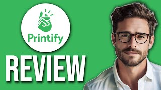 Printify Review Pros And Cons Explained 2024 [upl. by Anecusa78]