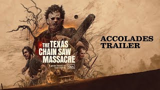 The Texas Chain Saw Massacre  Launch Accolades Trailer [upl. by Inot]