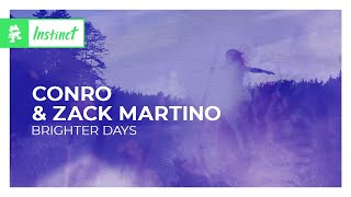 Conro amp Zack Martino  Brighter Days Monstercat Lyric Video [upl. by Fennie]