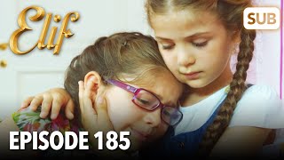 Elif Episode 185  English Subtitle [upl. by Eltsryk]