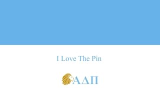 I Love The Pin Alpha Delta Pi Song [upl. by Anni]