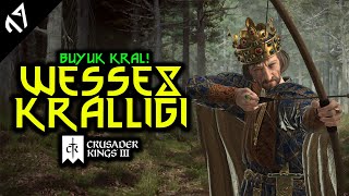 İNGİLİZLERİN EFSANEVİ KRALI  WESSEX  Crusader Kings 3  17 [upl. by Ahtnamas]